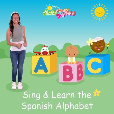 Sing & Learn the Spanish Alphabet