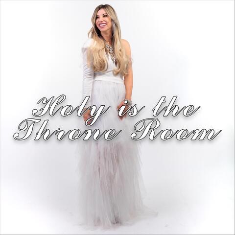 Holy Is the Throne Room