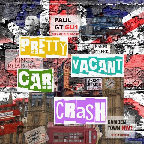 Pretty Vacant Car Crash