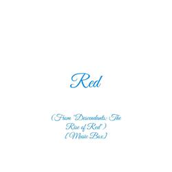 Red (From "Descendants: The Rise of Red") [Music Box]