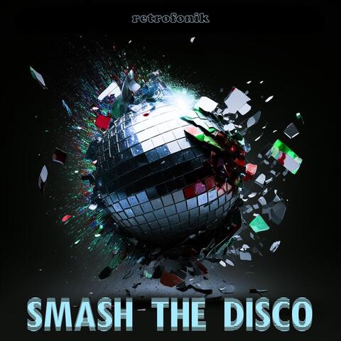 Smash the Disco