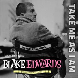 Take Me as I Am (From the Film Blake Edwards a Love Story in 24 Frames)