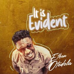 It Is Evident