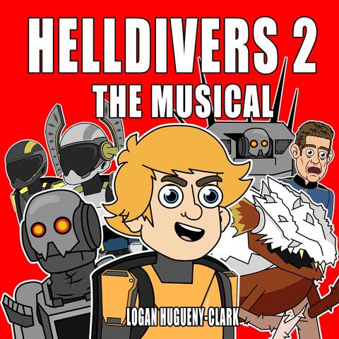 Helldivers 2 the Musical