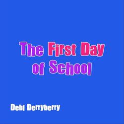 The First Day of School
