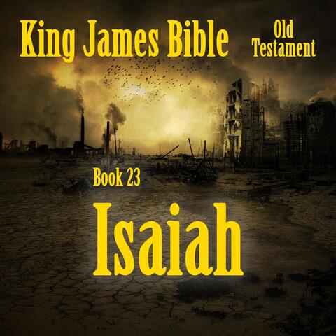 King James Bible, Book 23: Isaiah