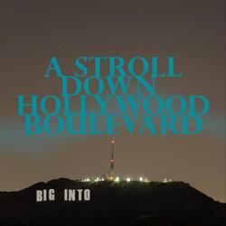 A Stroll Down Hollywood Boulevard