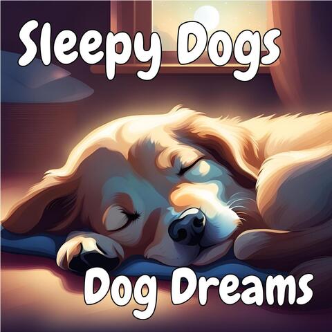 Sleepy Dogs