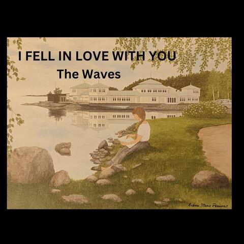 I Fell in Love with You
