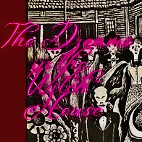 The Dreams in the Witch​-​house