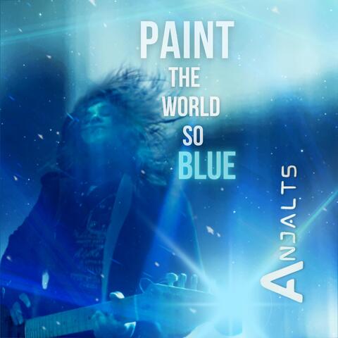 Paint the World so Blue