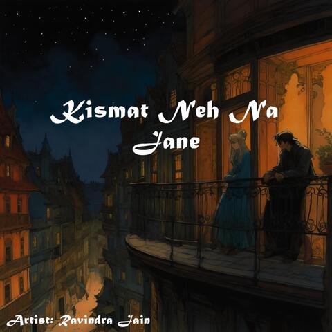 Kismat Ne Na Jane