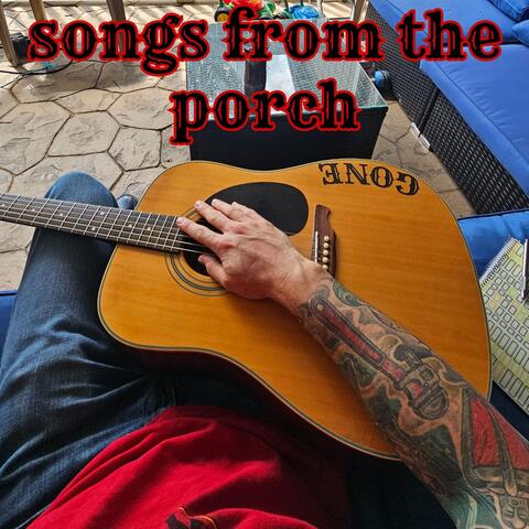 Songs from the Porch
