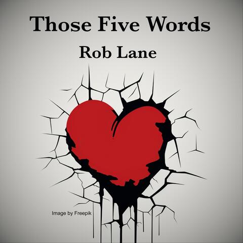Those Five Words