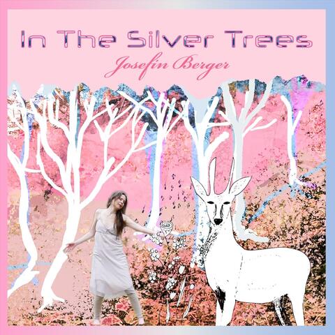 In The Silver Trees