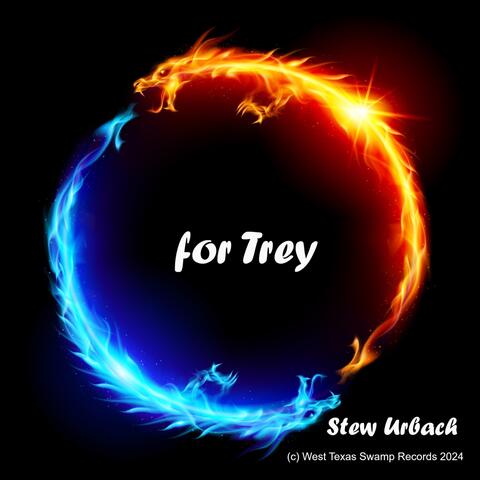 For Trey