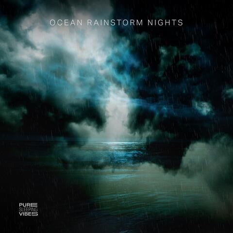 Ocean Rainstorm Nights