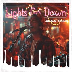 Lights Go Down