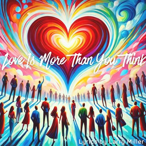 Love Is More Than You Think