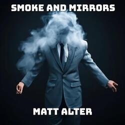 Smoke and Mirrors