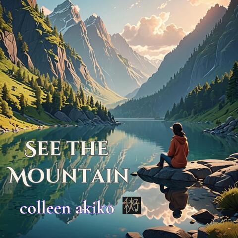 See the Mountain