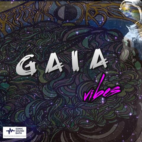 Gaia Vibes