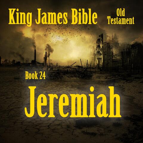 King James Bible, Book 24: Jeremiah