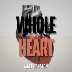 Whole Heart (Live Acoustic)