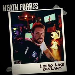 Living Like Outlaws