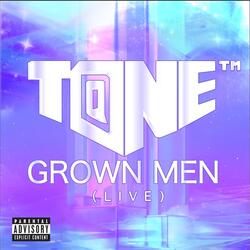 Grown Men (Live)