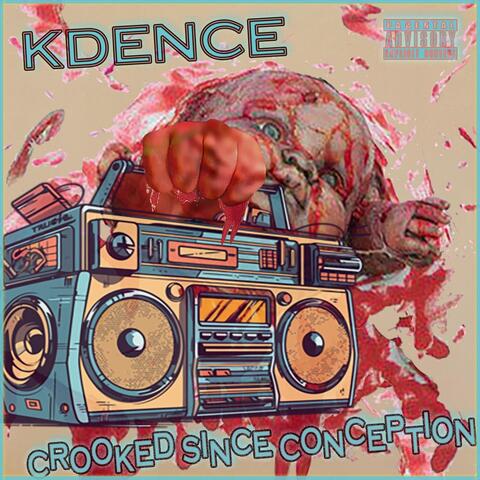 Crooked Since Conception