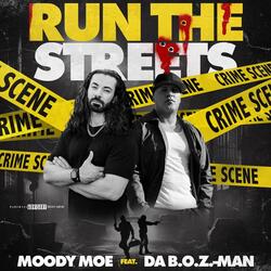 Run The Streets (feat. DA B.O.Z.-MAN)