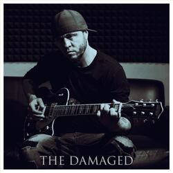 The Damaged
