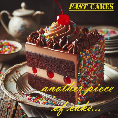 Another Piece Of Cake...
