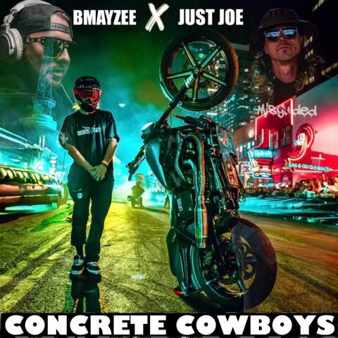 Concrete Cowboys (feat. Just Joe)