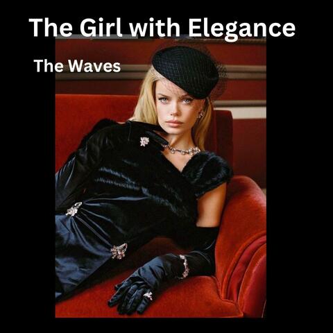 The Girl with Elegance