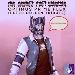 Optimus Prime Flex (Peter Cullen Tribute) Poetry Version