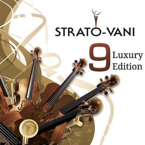 Strato-Vani 9 Luxury Edition