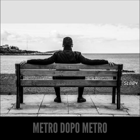Metro dopo metro