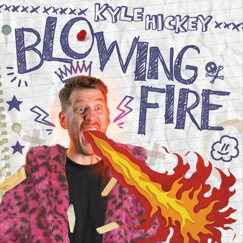 BLOWING FIRE