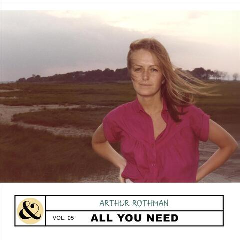 Vol. 05: All You Need