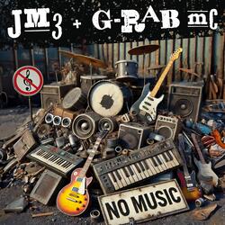 No Music (feat. G-Rab MC)