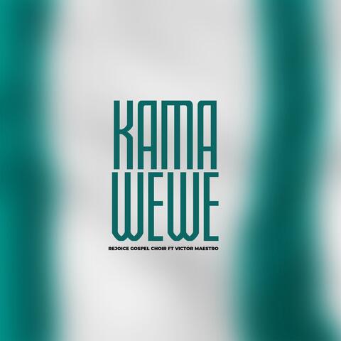 Kama Wewe (feat. Victor Maestro)