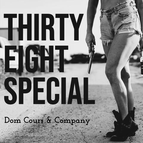 Thirty Eight Special