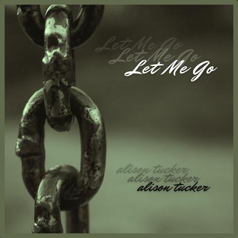 Let Me Go