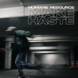 Make Haste