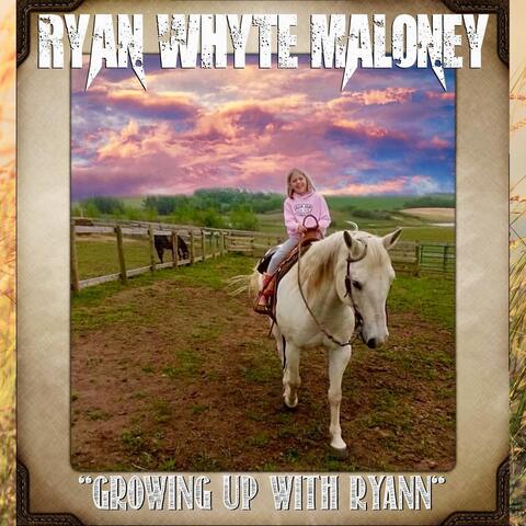 "Growing up with Ryann"