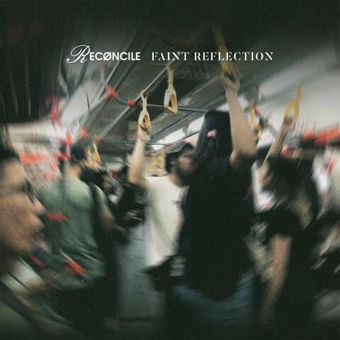 Faint Reflection