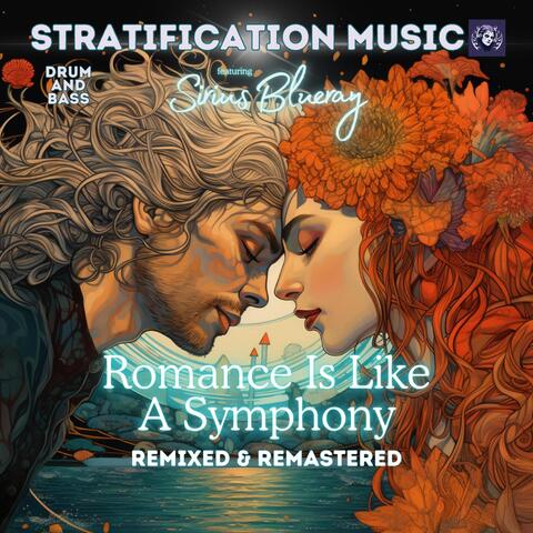 Romance Is Like a Symphony (feat. Sirius Blueray)