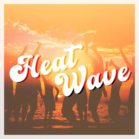 Heat Wave